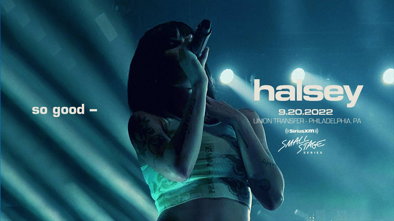 Halsey - So Good (Live At SiriusXM Small Stage Series)